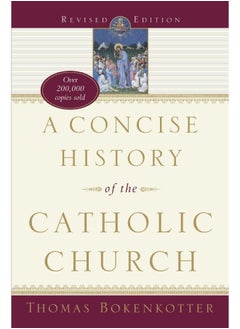 A Concise History of the Catholic Church (Revised Edition) 