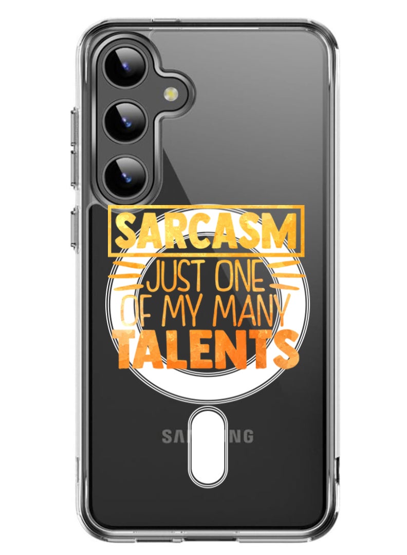 Theodor Magnetic Case for Samsung Galaxy S24 Plus 6.7-inch Compatible with MagSafe Wireless Charging, Shockproof Phone Bumper Cover Sarcasm just one of my many talents copy - Image 1