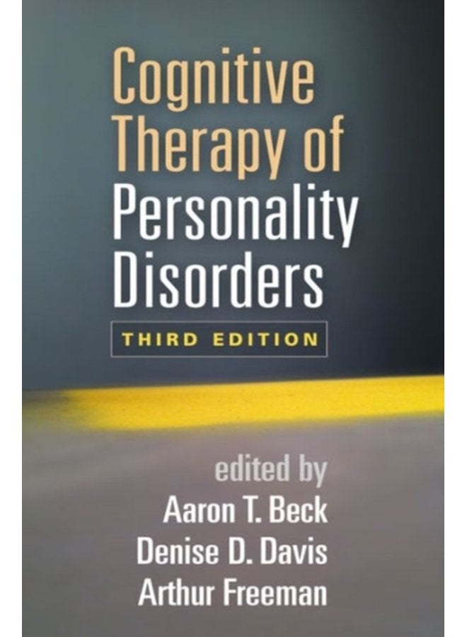 Cognitive Therapy of Personality Disorders Third Edition - Paperback
