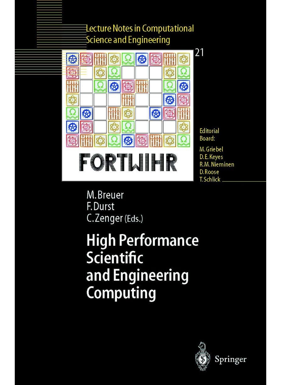 High Performance Scientific And Engineering Computing: Proceedings of the 3rd International FORTWIHR Conference on HPSEC, Erlangen, March 12-14, 2001 