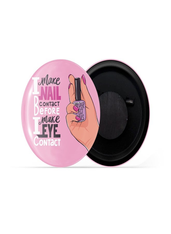 dhcrafts Fridge Magnet Pink Girl Power I Make Nail Contact Before Eye Contact Glossy Finish Design Pack of 1 - Image 2