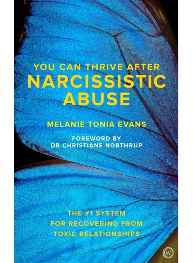 You Can Thrive After Narcissistic Abuse The 1 System for Recovering from Toxic Relationships - Paperback