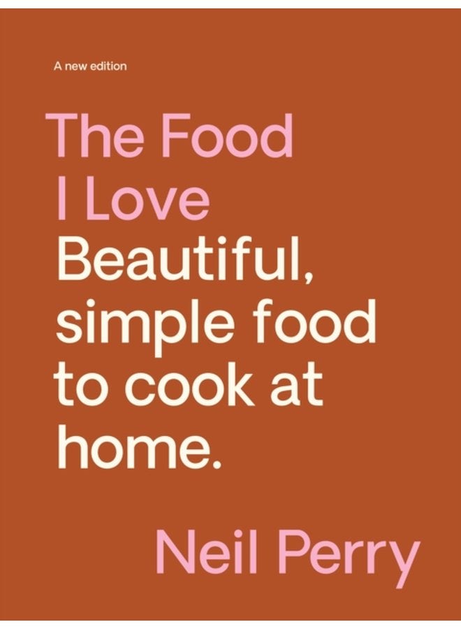 The Food I Love A new edition - Hardback