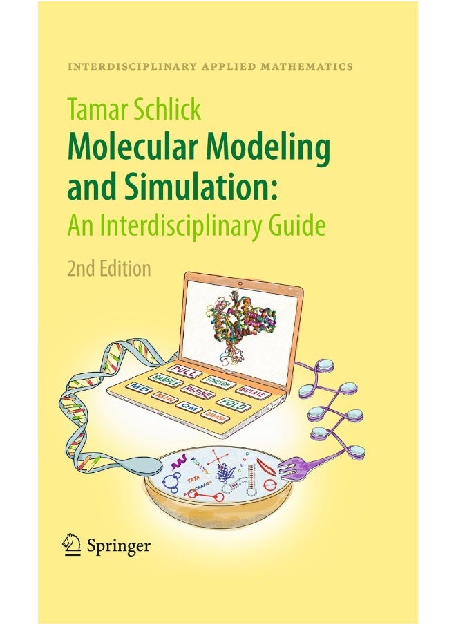 Molecular Modeling and Simulation: An Interdiscipl: An Interdisciplinary Guide 
