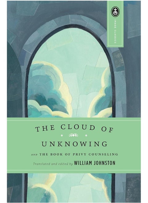 The Cloud of Unknowing: and The Book of Privy Counseling