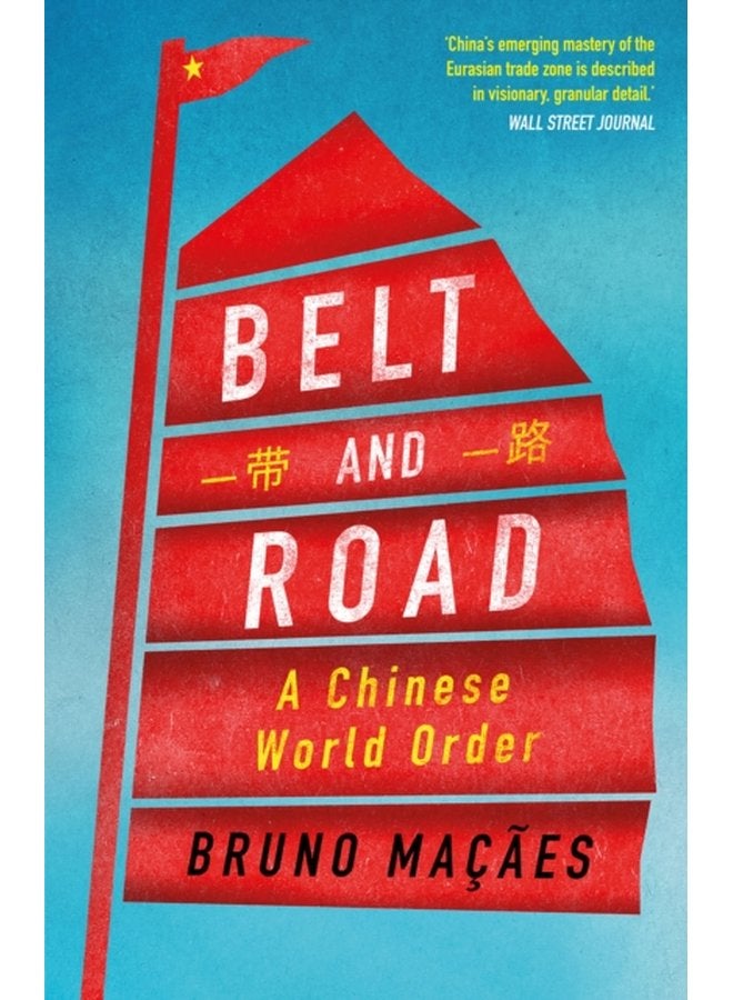 Belt and Road A Chinese World Order - Paperback