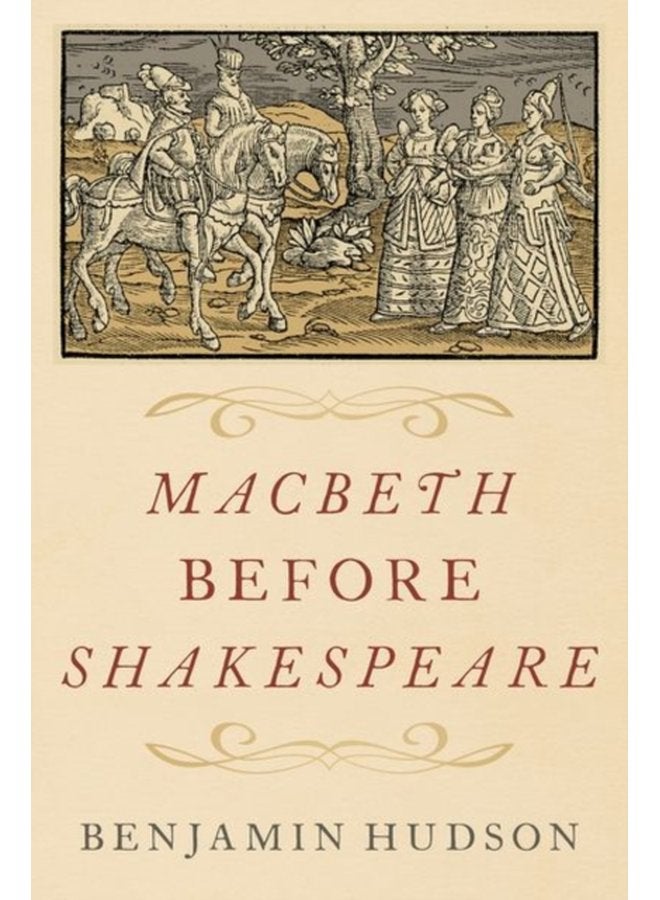 Macbeth before Shakespeare - Hardback