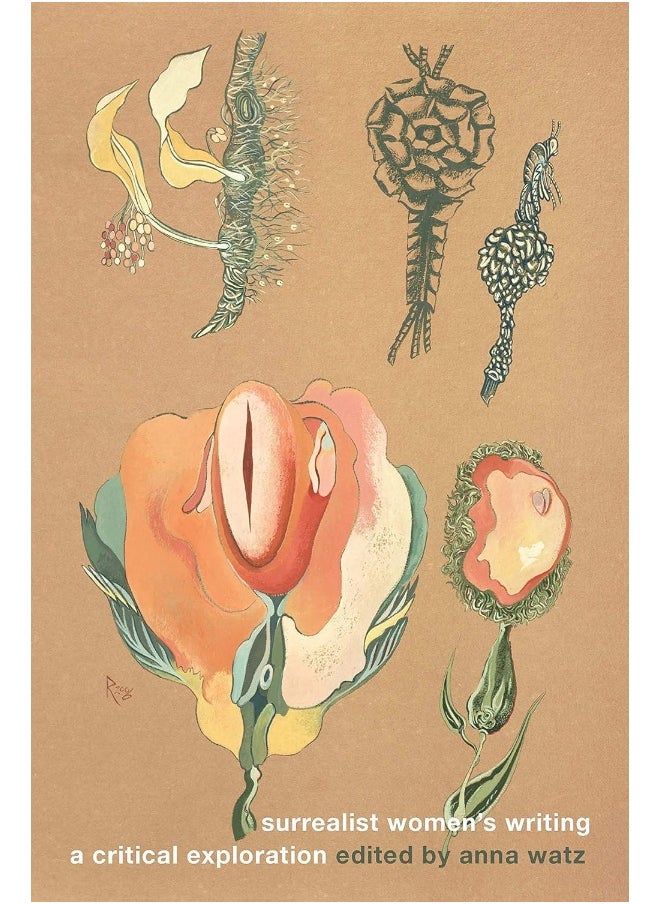 Surrealist Women's Writing: A Critical Exploration 