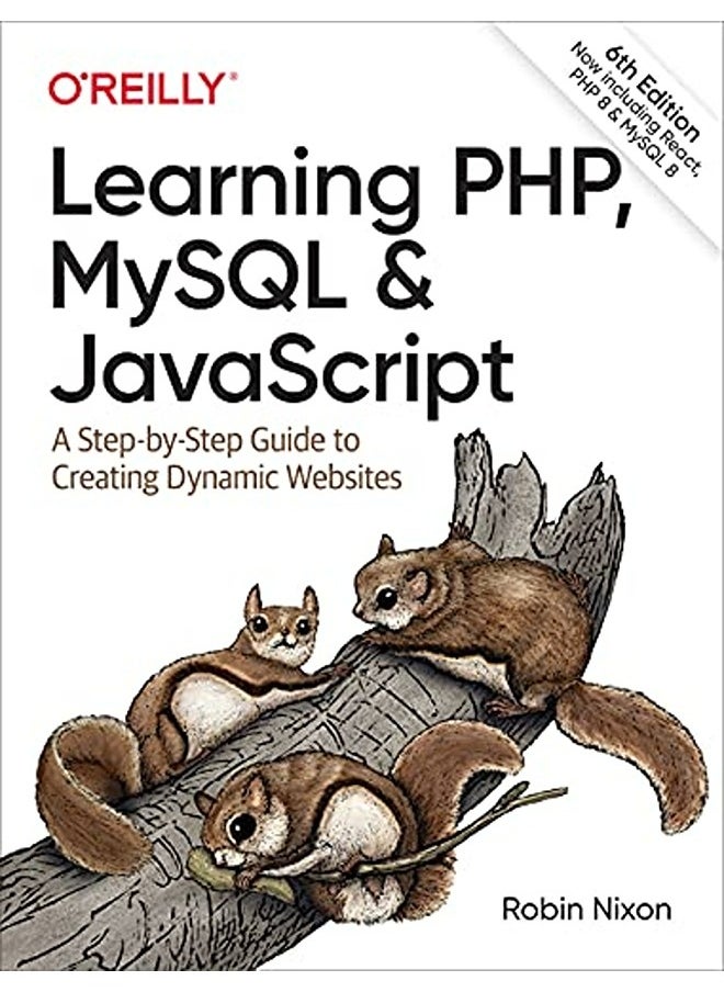 Learning Php Mysql And Javascript A Stepbystep Guide To Creating Dynamic Websites 