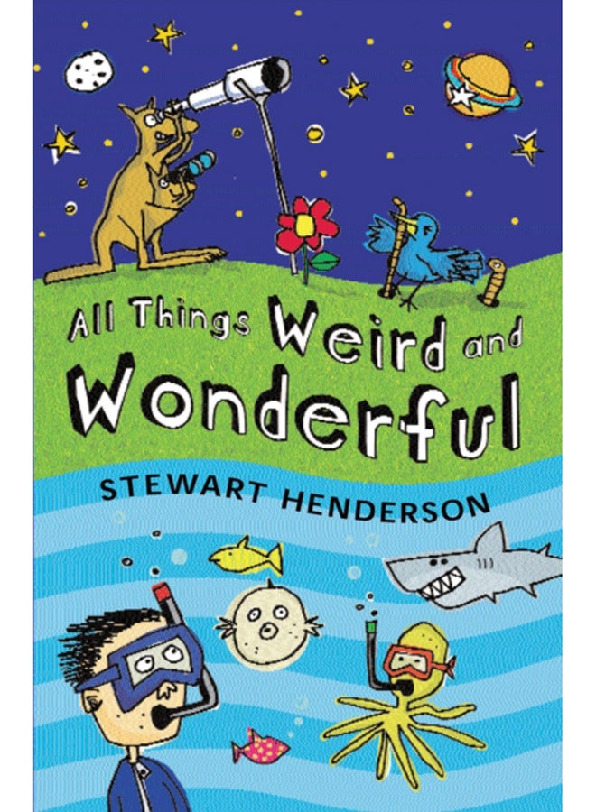 All Things Weird and Wonderful