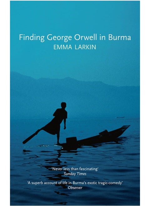 Finding George Orwell in Burma