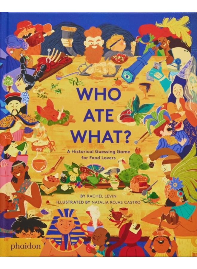 Who Ate What? : A Historical Guessing Game for Food Lovers 