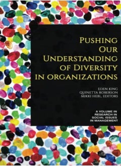 Pushing our Understanding of Diversity in Organizations 