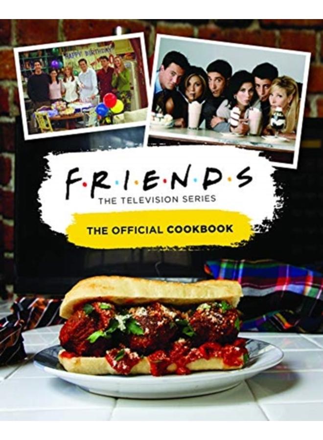 Friends: The Official Cookbook 