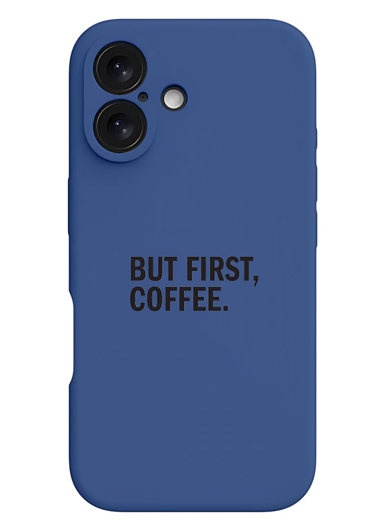 Theodor Protective Slim Fit Case Liquid Silicone Cover with Full Body Protection Anti-Scratch Shockproof Case For Apple iPhone 17 (Blue) Coffee First - Image 1