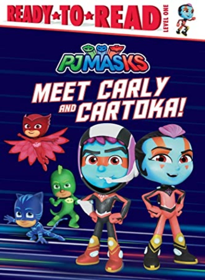 PJ MASKS RTR MEET CARLY & CARTOKA 
