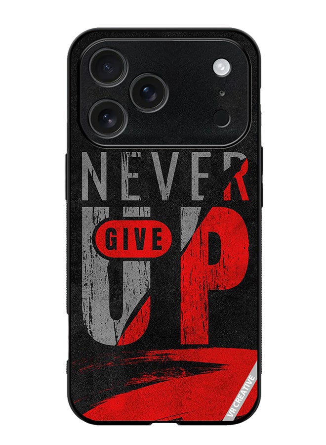 VR CREATIVE Protective Case Cover For Apple iPhone 17 Pro Max Never Give Up Design Multicolour