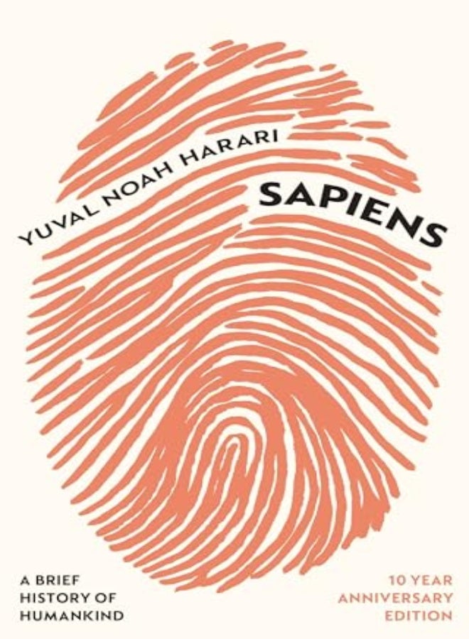 Sapiens A Brief History Of Humankind 10 Year Anniversary Edition