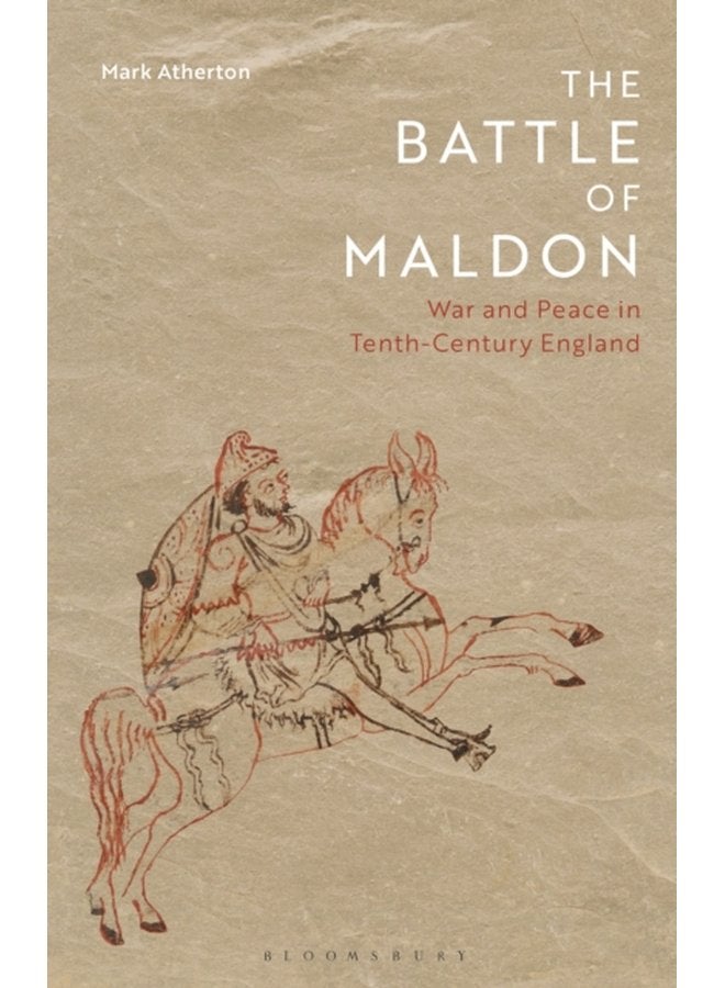 The Battle of Maldon War and Peace in Tenth Century England - Paperback