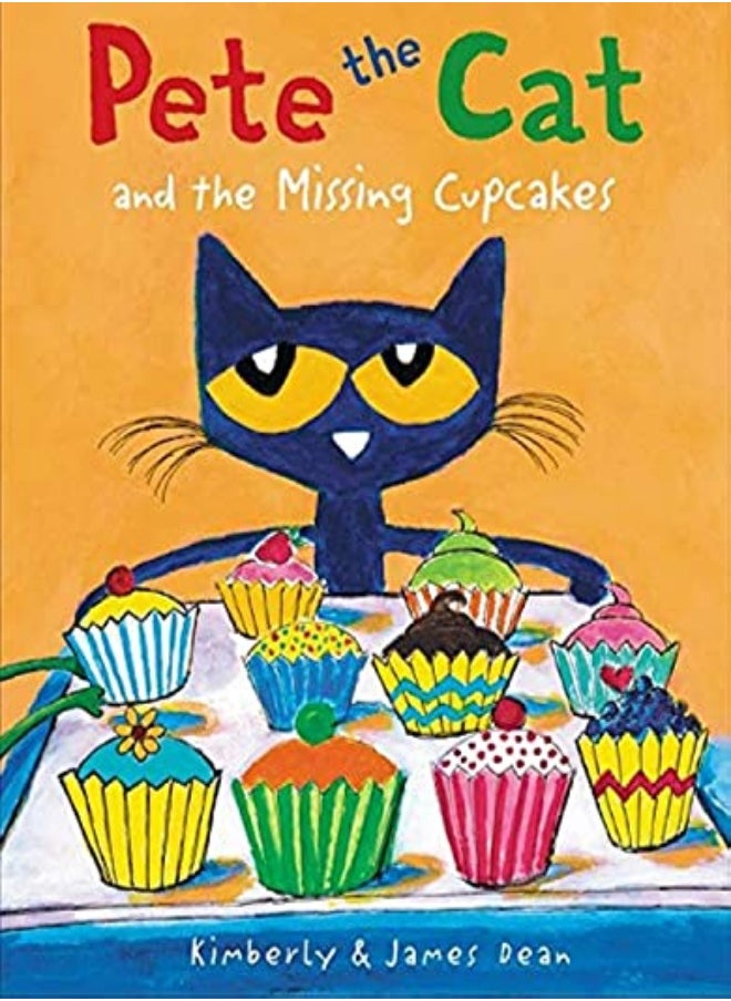 PETE THE CAT & MISSING CUPCAKES 