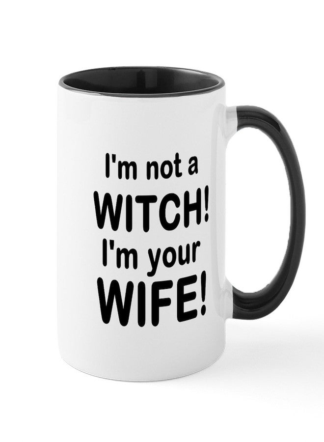 cafe press CafePress I'm Not A Witch I'm Your Wife Mugs 11 oz (325 ml) Ceramic Coffee Mug - Image 1