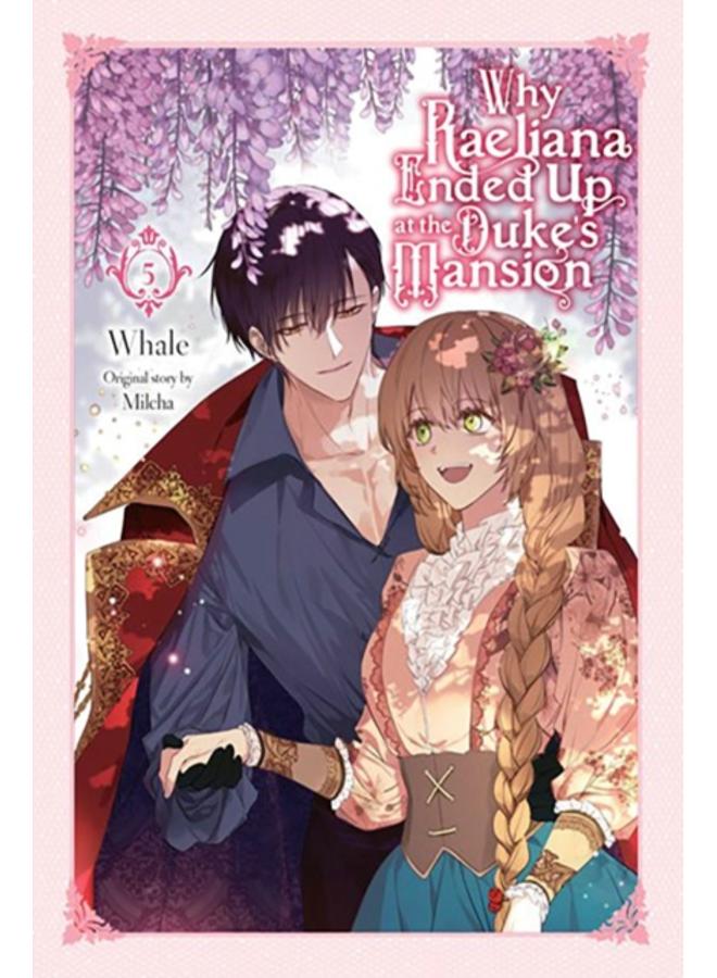 Why Raeliana Ended Up at the Duke's Mansion, Vol. 5