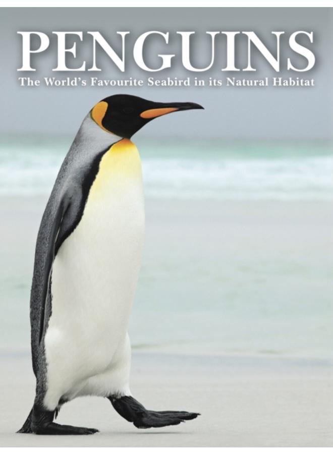 Penguins : Stunning Photographs of the World's Favourite Seabird 