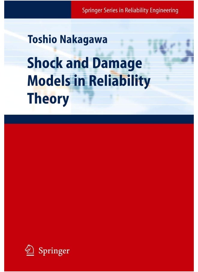 Shock and Damage Models in Reliability Theory 