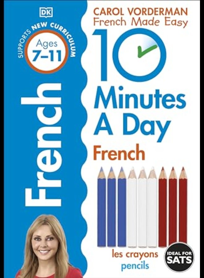 10 Minutes A Day French, Ages 7-11 (Key Stage 2)