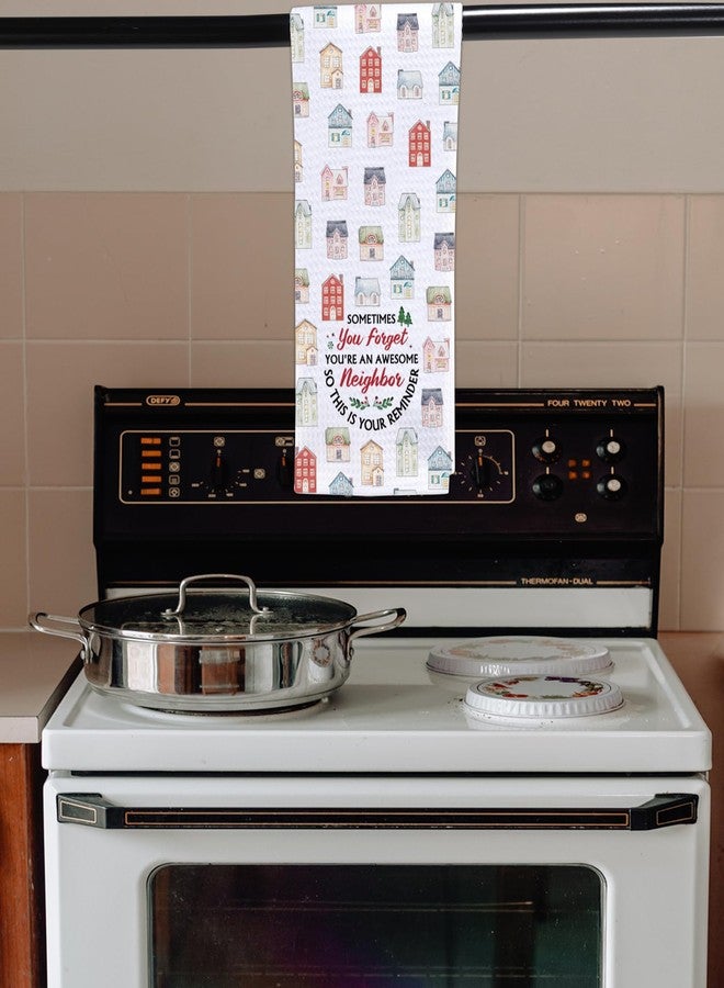 POFULL Neighbor Gift You're an Awesome Neighbor Kitchen Towel Housewarming Gift Neighbor Thank You Gift (Sometimes You Forget) - Image 3