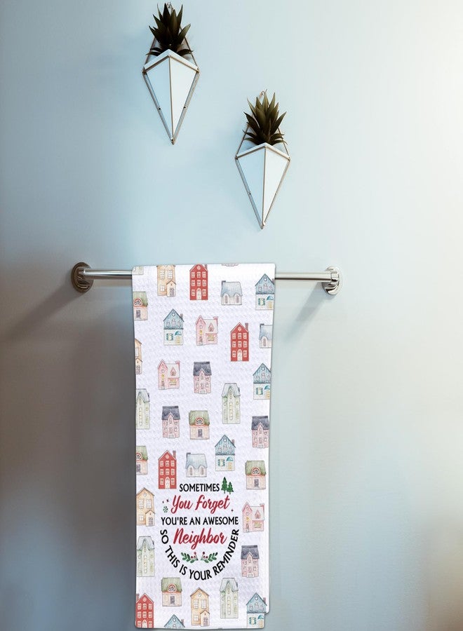 POFULL Neighbor Gift You're an Awesome Neighbor Kitchen Towel Housewarming Gift Neighbor Thank You Gift (Sometimes You Forget) - Image 5