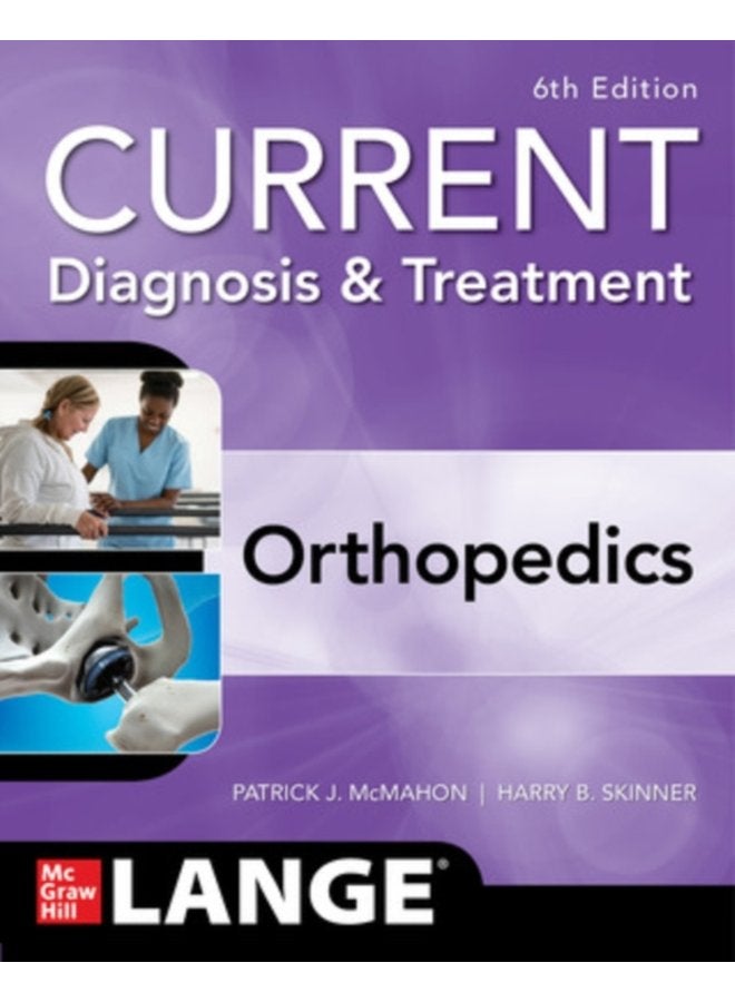 CURRENT Diagnosis Treatment Orthopedics Sixth Edition - Paperback