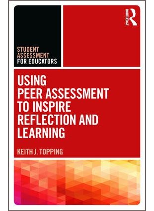 Using Peer Assessment to Inspire Reflection and Learning 