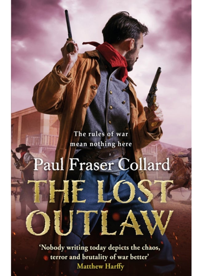 The Lost Outlaw (Jack Lark, Book 8) : American Civil War, The Frontier, 1863 