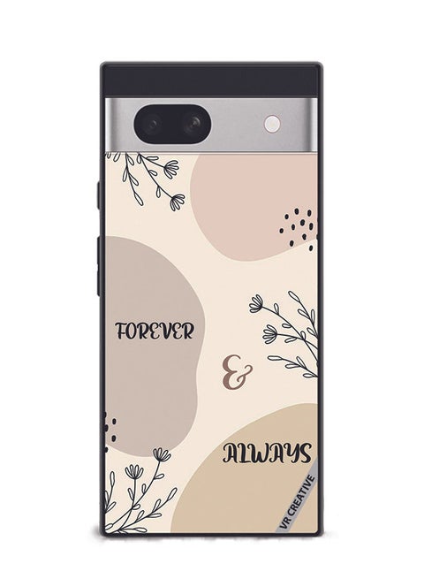 Protective Case Cover For Google Pixel 7a Forever And Always Design Multicolour
