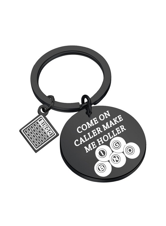 PLITI Bingo Gift Bingo Gambler Gift Bingo Lover Gift Bingo Game Jewelry Bingo Charm Keyring Come On Caller Make Me Holler Bingo Keychain (Holler Bingo Kybl)  - Image 1