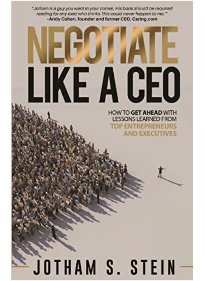 null - Negotiate Like A Ceo How To Get Ahead With Lessons Learned From Top Entrepreneurs And Executives - Image 1