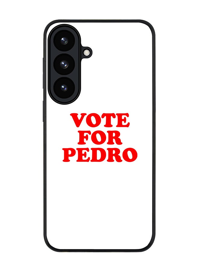 For Samsung Galaxy S26 Case,Slim fit Camera Protection, Shockproof Thin Phone cover  - Vote For Pedro