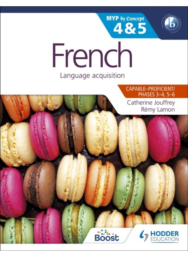 French for the IB MYP 4 5 Capable Proficient Phases 3 4 5 6 MYP by Concept - Paperback