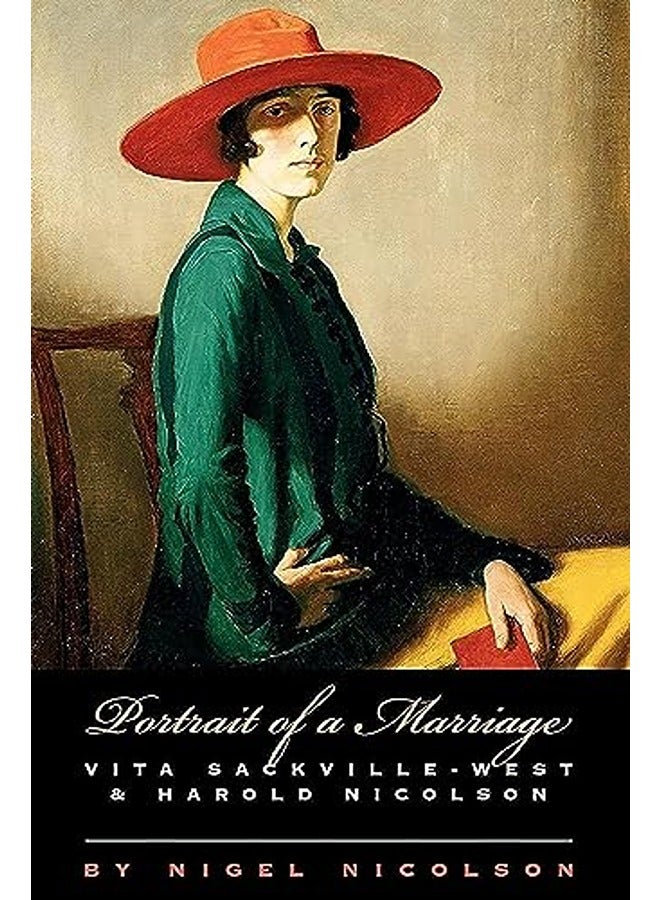 Portrait of a Marriage: Vita Sackville-West and Harold Nicolson 