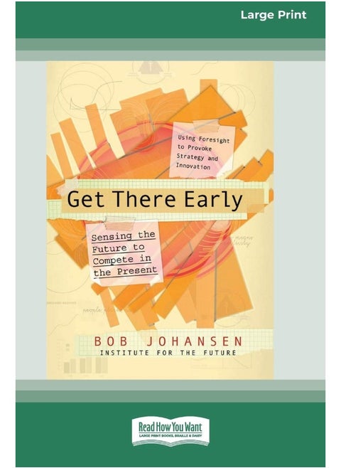 Get There Early (16pt Large Print Edition)