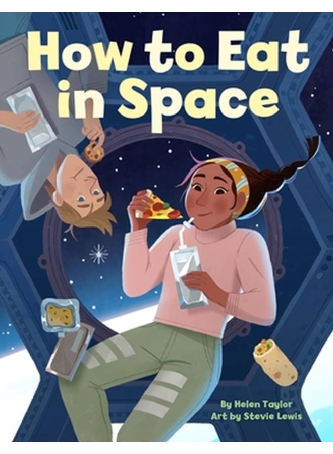 How to Eat in Space 