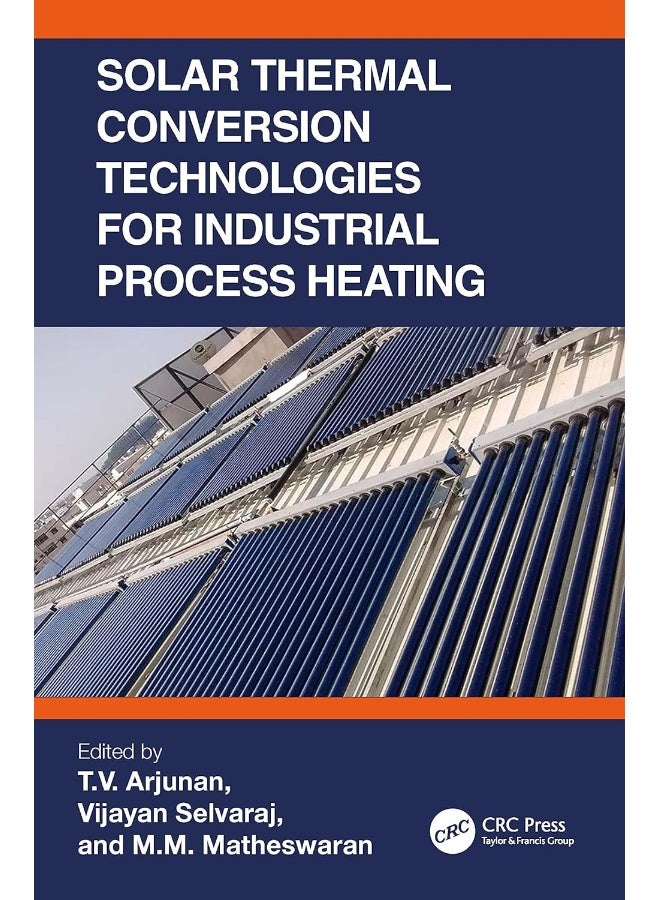 Solar Thermal Conversion Technologies for Industrial Process Heating