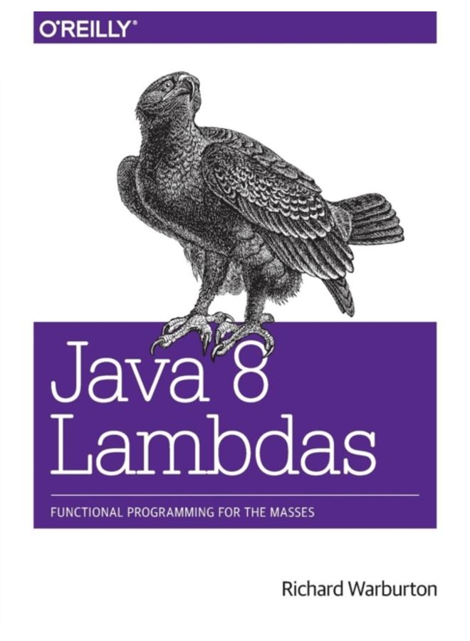 Java 8 Lambdas : Pragmatic Functional Programming 