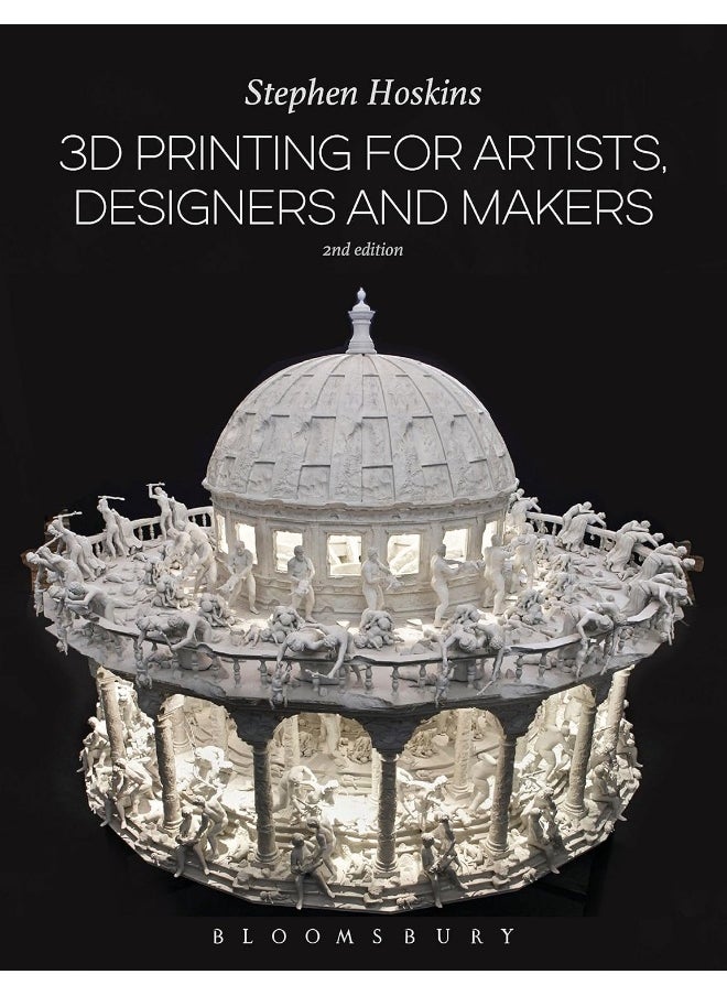 Bloomsbury 3D Printing for Artists, Designers and Makers  - Image 2