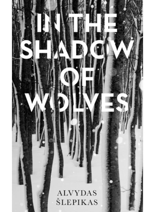 In the Shadow of Wolves : A Times Book of the Year, 2019