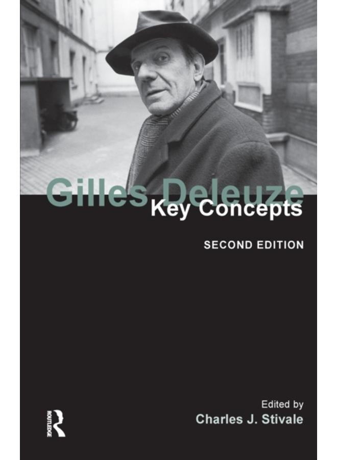 Gilles Deleuze : Key Concepts 