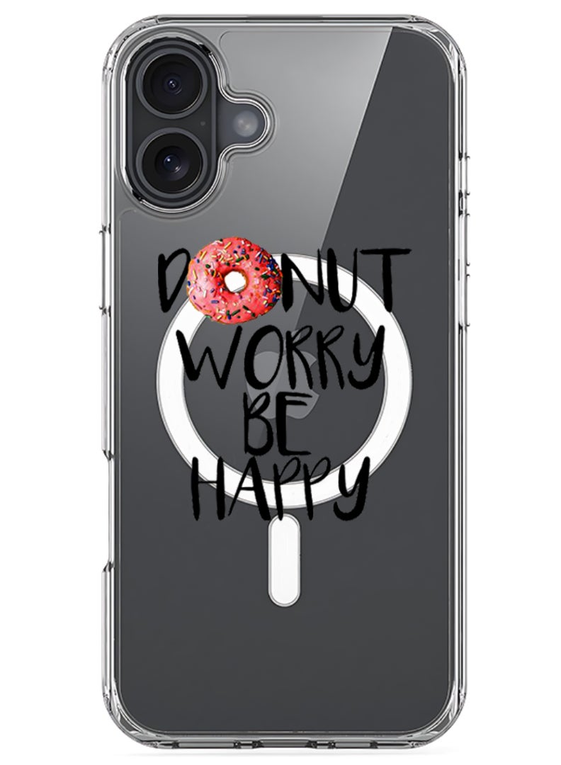 Theodor iPhone 16 Plus Magsafe Magnetic Case for iPhone Compatible with Wireless Charging, Shockproof Phone Bumper Cover - Donut worry be happy - Image 1
