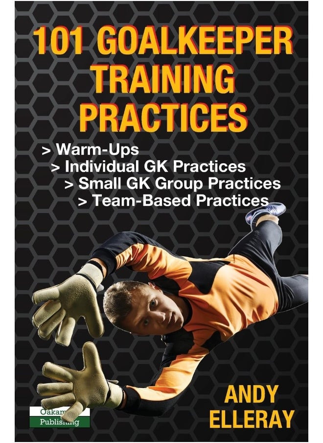 101 Goalkeeper Training Practices - pzsku/Z099A1846FDAEE4013601Z/45/_/1737870584/311465da-f198-42cc-a7fe-8f48e2c5686d