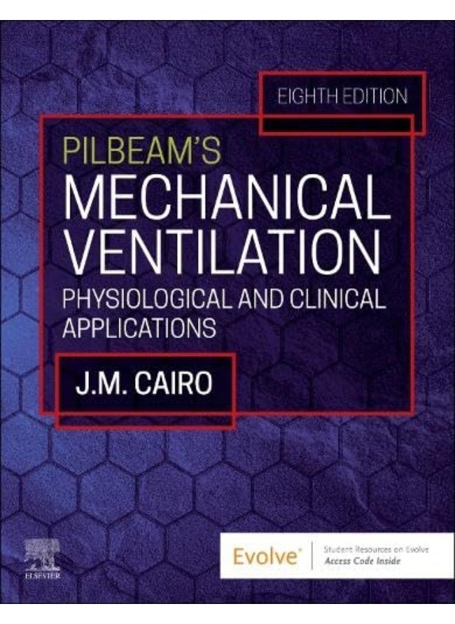 Pilbeam's Mechanical Ventilation: Physiological and Clinical Applications 